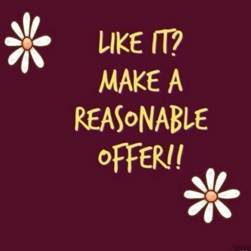 I AM open to offers!!